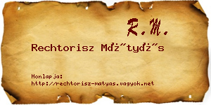 Rechtorisz Mátyás névjegykártya